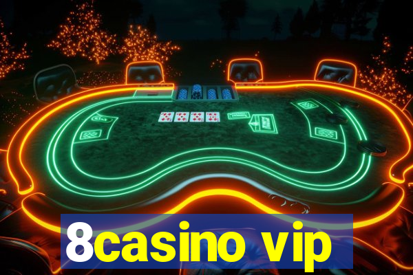 8casino vip